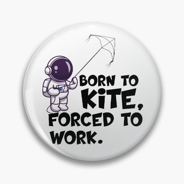 Item preview, born to kite forced to work gifts for kitesurfer  Astronaut Playing Kite designed and sold by 0umStore.