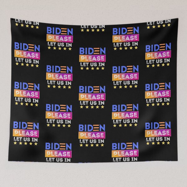 Item preview, Biden Please Let Us In designed and sold by Joy Poddar.