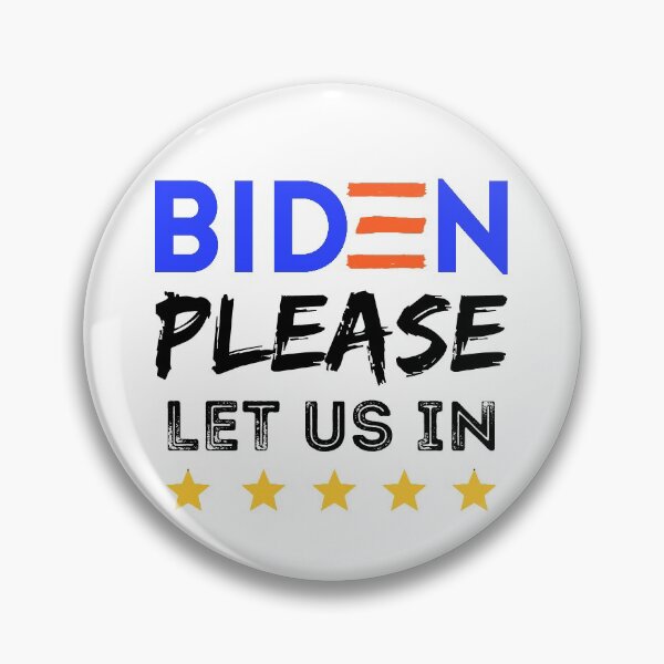 Item preview, Biden Please Let Us In designed and sold by Joy Poddar.