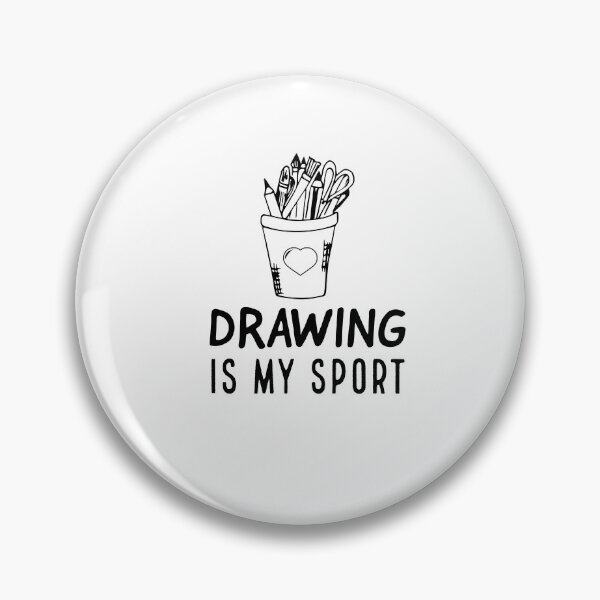 Item preview, Drawing Is My Sport funny gift for drawers designed and sold by AwesomeWorld1.