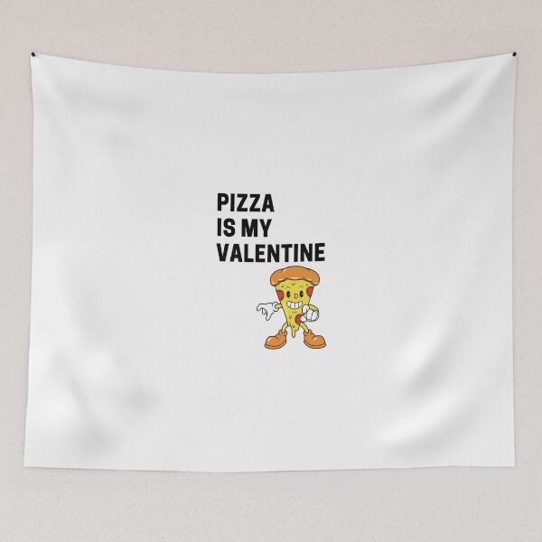 Item preview, PIZZA IS MY VALENTINE designed and sold by Akz84.