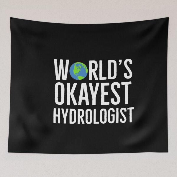 Item preview, Worlds Okayest Hydrologist designed and sold by AwesomeWorld1.