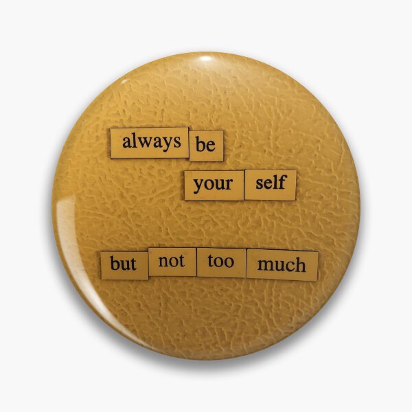 Item preview, Be Yourself designed and sold by depfridgepoems.