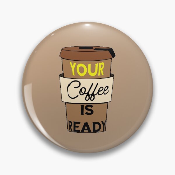 Item preview, Your Coffee is Ready - Your Coffee is Ready Graphic and sticker pack designed and sold by WilsonCreekArts.