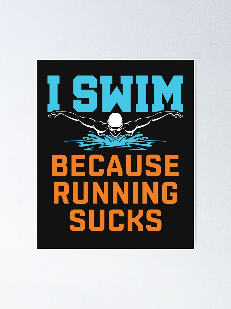 Said No Swimmer Ever Competitive Swimming Quote Swim Funny Gift