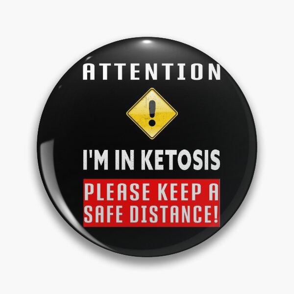 Item preview, Attention! I'm in Ketosis - keep a safe distance. designed and sold by dJ-Design.