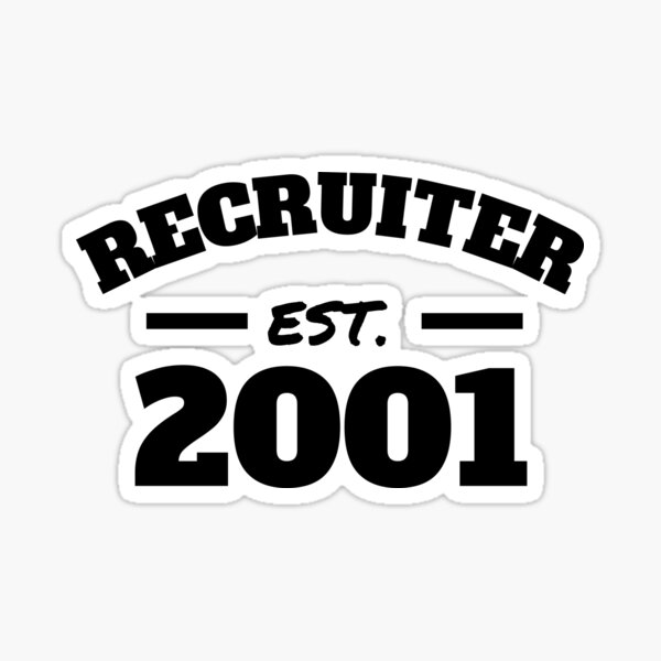 Item preview, Recruiter Est. 2001 designed and sold by Click-Like.