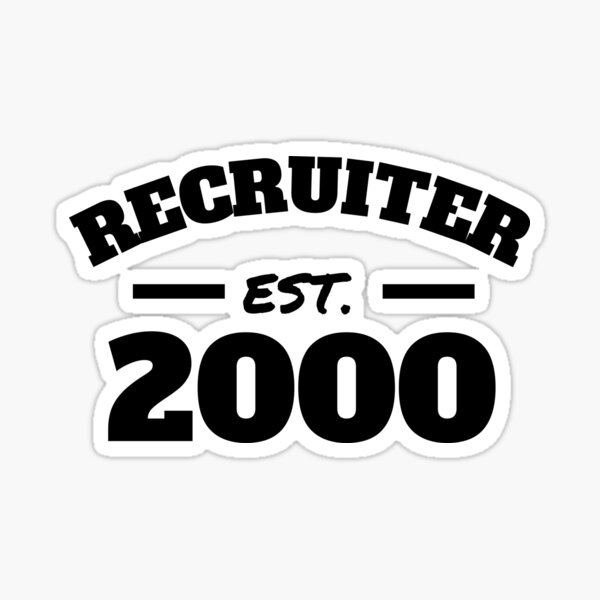 Item preview, Recruiter Est. 2000 designed and sold by Click-Like.