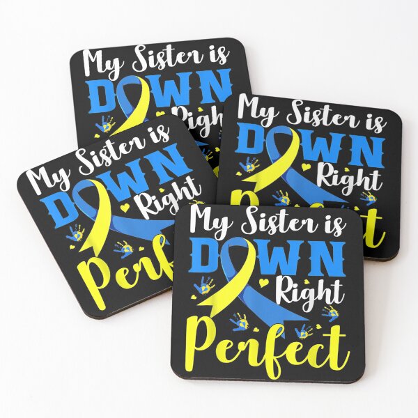 Item preview, My Sister is Down Right Perfect Down Syndrome Awareness designed and sold by toniobnd51.