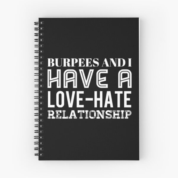 Item preview, Burpees and I Have A Love-Hate Relationship designed and sold by Allyoudois.