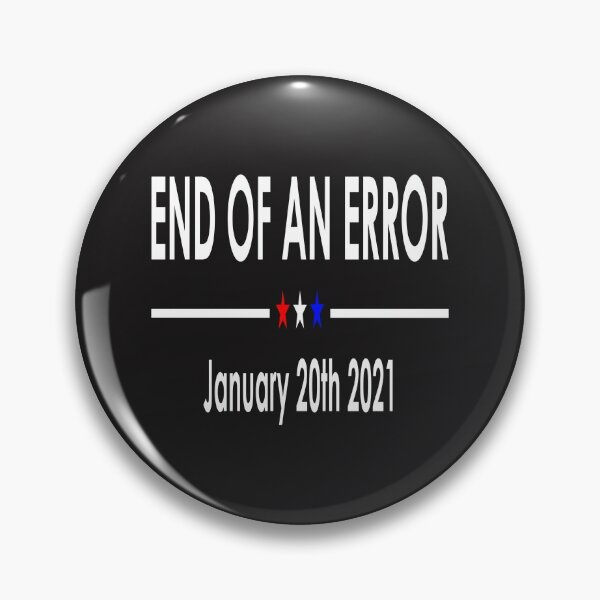 Item preview, End Of An Error January 20th 2021 designed and sold by mydesigns15.