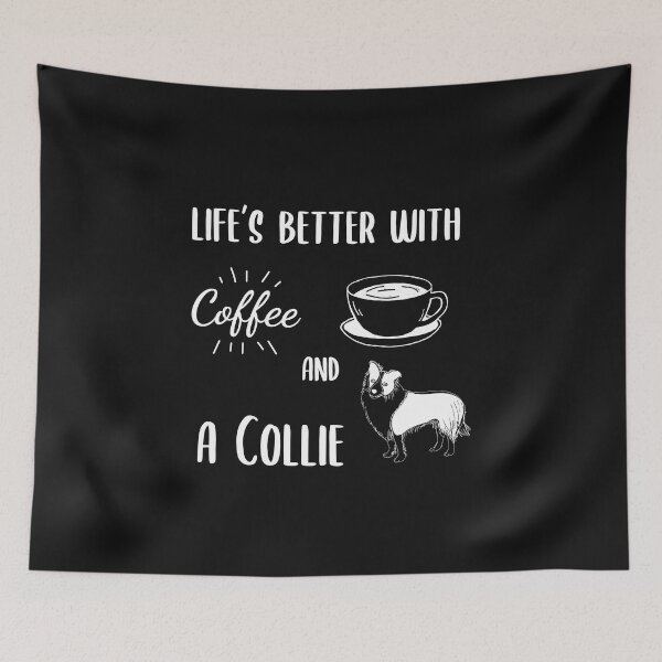 Item preview, Coffee and a Collie designed and sold by akirsaid.