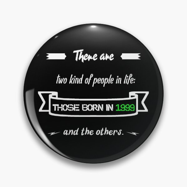 Item preview, People born in 1999... and others (English) designed and sold by 2Girls1Shirt.