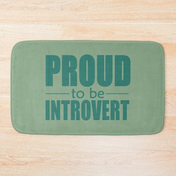 Item preview, Proud to be Introvert designed and sold by Junasaji.