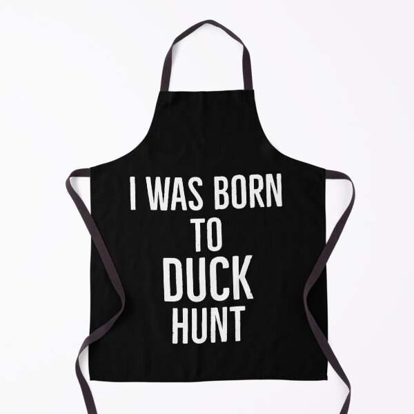 Item preview, I Was Born To Duck Hunt designed and sold by AwesomeWorld1.