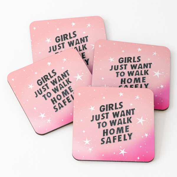 Item preview, Girls Just Want Tp Walk Home Safely designed and sold by TotalTeeGeek.