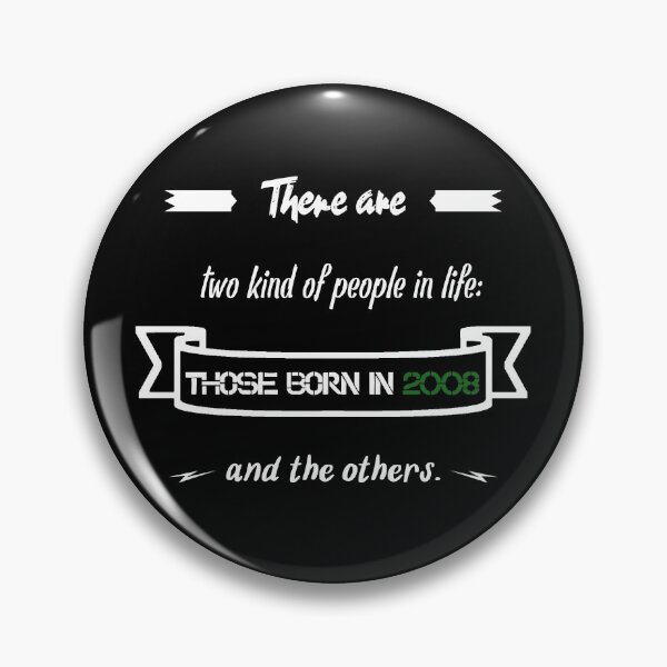 Item preview, People born in 2008... and others (English) designed and sold by 2Girls1Shirt.