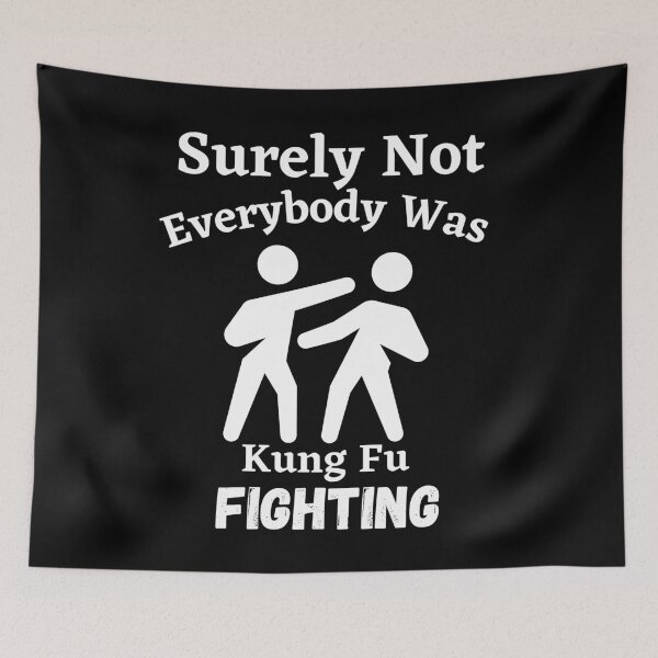 Item preview, Surely not EVERYBODY was Kung Fu fighting  funny tee T-Shirt designed and sold by piskwi.