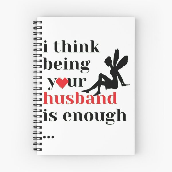 Item preview, i think being your husband is enough. designed and sold by anis14.