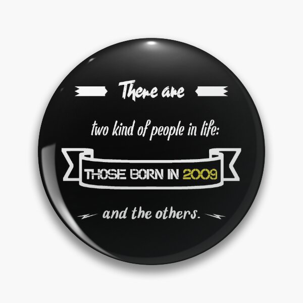 Item preview, People born in 2009... and others (English) designed and sold by 2Girls1Shirt.