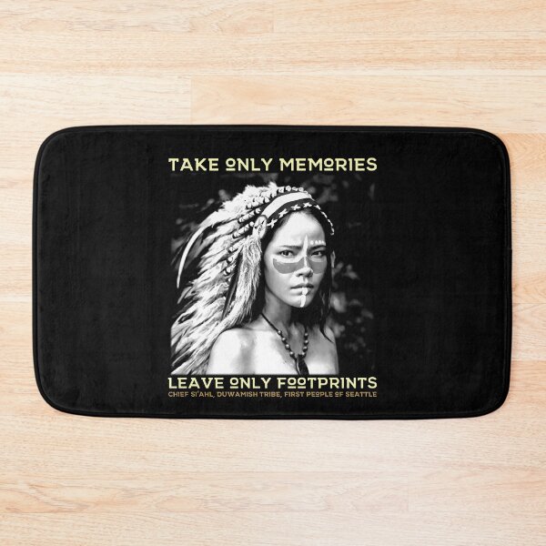 Item preview, Take Only Memories, Leave Only Footprints, Native American, Duwamish Tribe  designed and sold by Proverbial Wisdom Design.