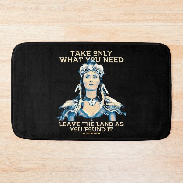 Item preview, Take Only What you Need, Native American, Arapaho Tribe Proverb designed and sold by Proverbial Wisdom Design.