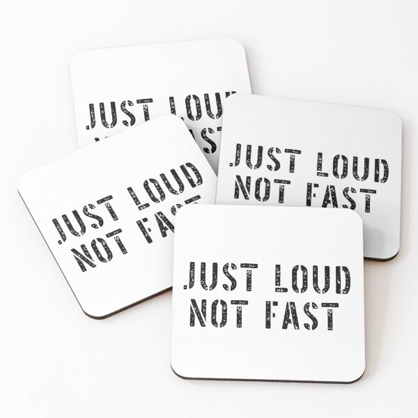 Item preview, Just Loud Not Fast designed and sold by Jacksonsmerch.
