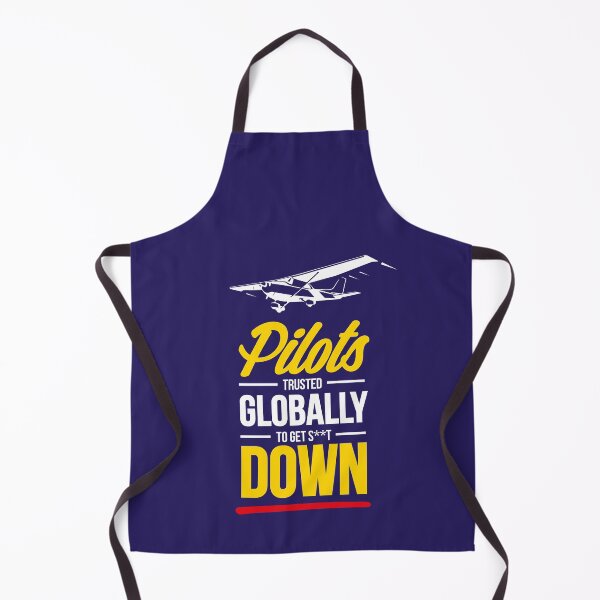 Item preview, Pilots Trusted Globally To Get Sh*t Down designed and sold by Aviation-Tees.