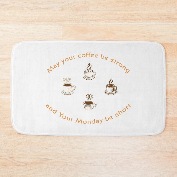 Item preview, May your coffee be strong and your Monday be short, Awesome gift for your friends designed and sold by abdelhak2005.