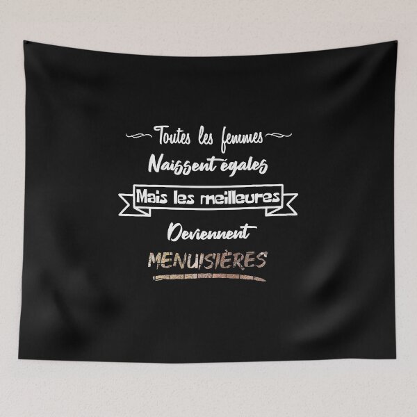 Item preview, The best women become carpenters (French) designed and sold by 2Girls1Shirt.