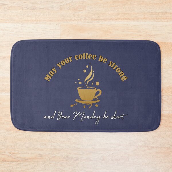 Item preview, May your coffee be strong and your Monday be short, Awesome gift for your friends designed and sold by abdelhak2005.