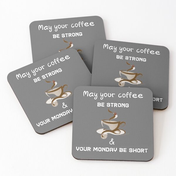 Item preview, May your coffee be strong and your Monday be short, Awesome gift for your friends designed and sold by abdelhak2005.