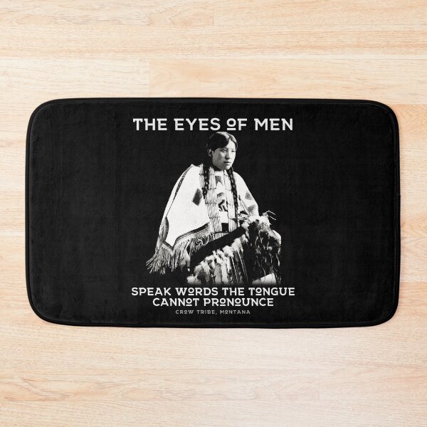 Item preview, The Eyes of Man, Crow Tribe Montana, Native American Proverb designed and sold by Proverbial Wisdom Design.