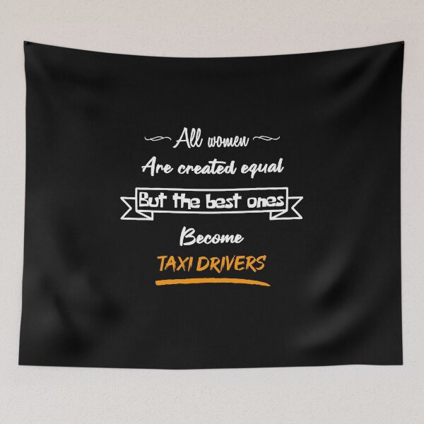 Item preview, The best women become taxi drivers (English) designed and sold by 2Girls1Shirt.
