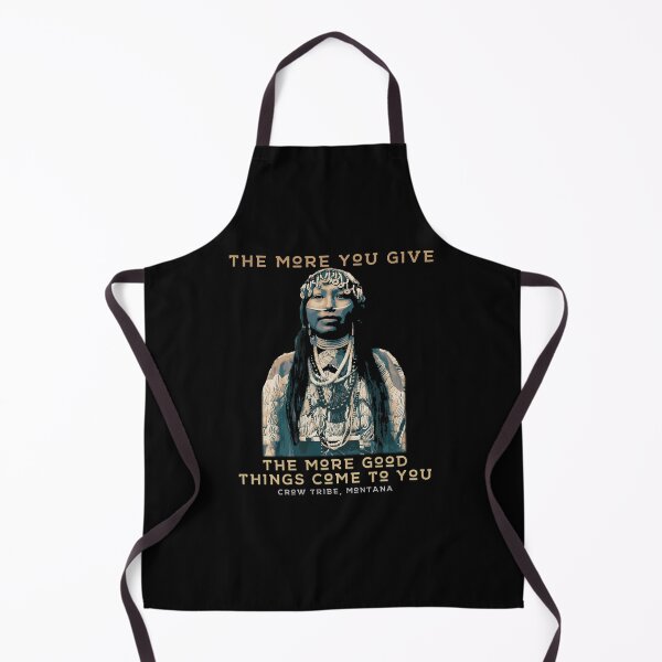 Item preview, The More You Give the More Good Things Come to You, Crow Tribe Proverb, Native American designed and sold by Proverbial Wisdom Design.