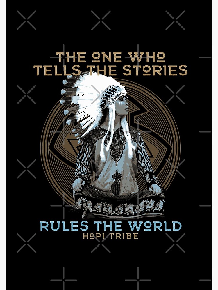 The One Who Tells the Stories Rules the World, Native American 