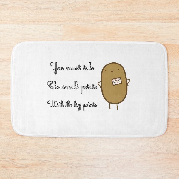 Item preview, You must take the small potato with the big potato, Awesome gift for your friends designed and sold by abdelhak2005.