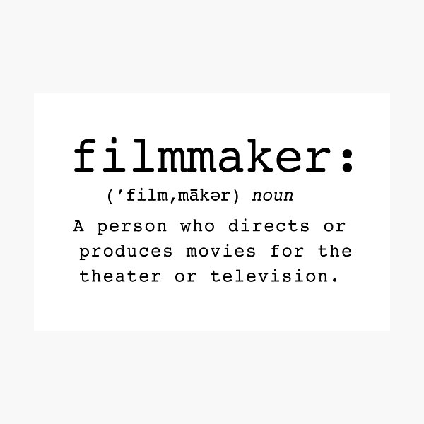 Item preview, Filmmaker Definition  designed and sold by Jordan Ramitt.