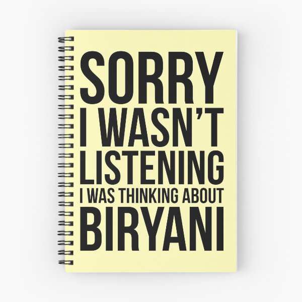 Item preview, Sorry I Wasn't Listening I Was Thinking About Biryani designed and sold by kamrankhan.