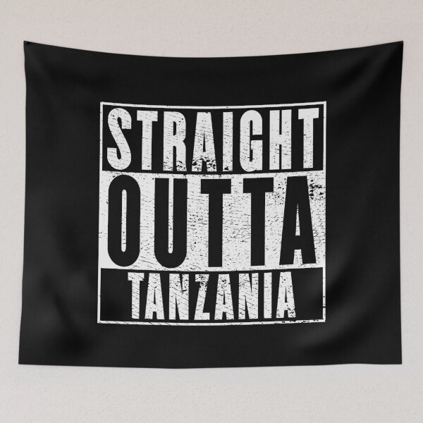 Item preview, Straight Outta Tanzania designed and sold by RandomStuffShop.