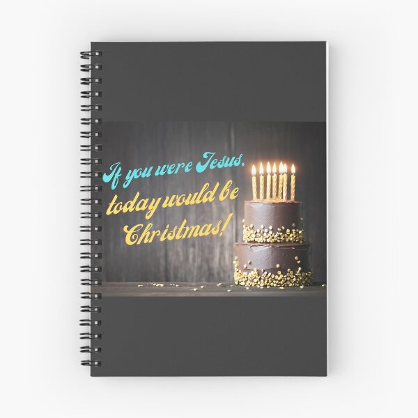 Item preview, If you were Jesus, today would be Christmas! designed and sold by LADYGOODMOOD.