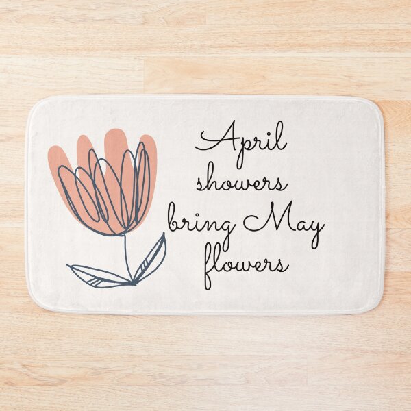 Item preview, April showers bring May flowers designed and sold by Nesro34.
