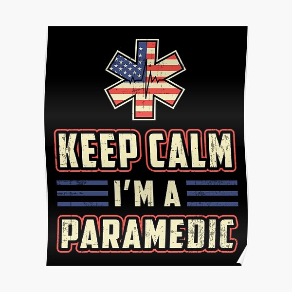 I Am Paramedic Posters | Redbubble