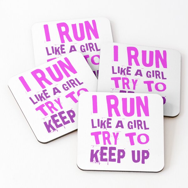 Item preview, I Run Like A Girl Try To Keep Up designed and sold by Allyoudois.