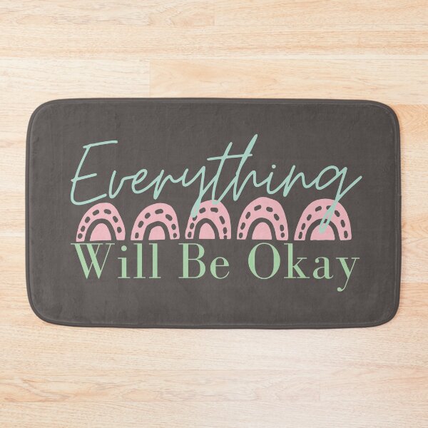 Item preview, Everything Will Be Okay designed and sold by SunfullyYours.
