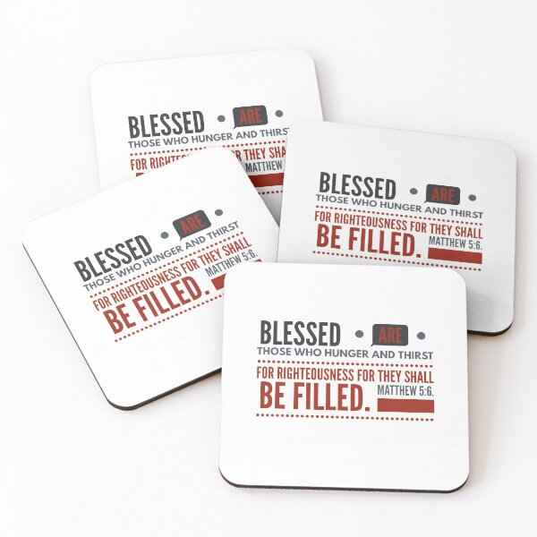 Item preview, Blessed are those who hunger and thirst for righteousness for they shall be filled designed and sold by Pixelcraftsmith.
