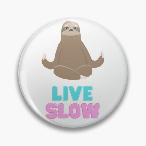Item preview, Live Slow Zen Sloth designed and sold by ToastyBopShop.