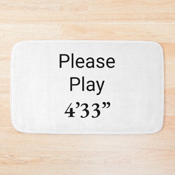 Item preview, Please Play 4'33" designed and sold by ThingsForFun.