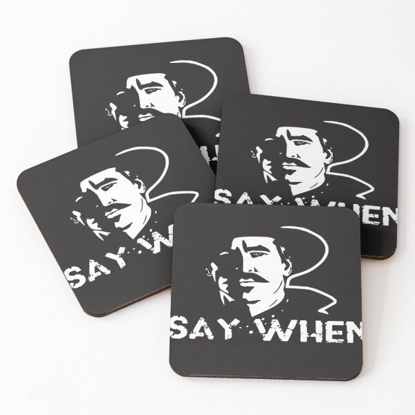 Item preview, Say when Tombstone t-shirts 75-4500 designed and sold by LoisCormier.