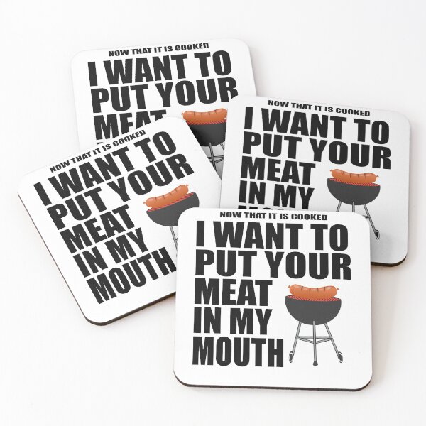 Item preview, I Want To Put Your Meat In My Mouth designed and sold by MoonsmileProd.